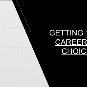 Career Choice & Job Interviews