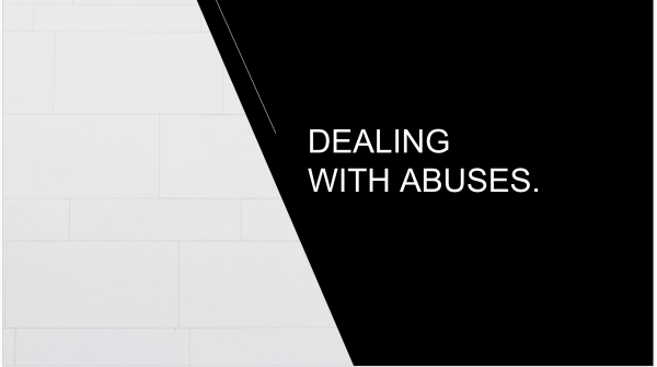 Dealing With Abuses